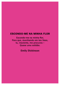Pôster Escondo-me Na Minha Flor - Emily Dikson
