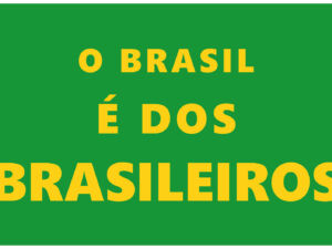 Pôster O Brasil é dos Brasileiros