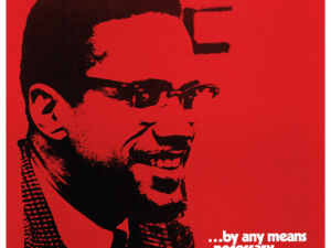 Pôster Malcolm X: A revolução será realizada... por todos os meios necessários